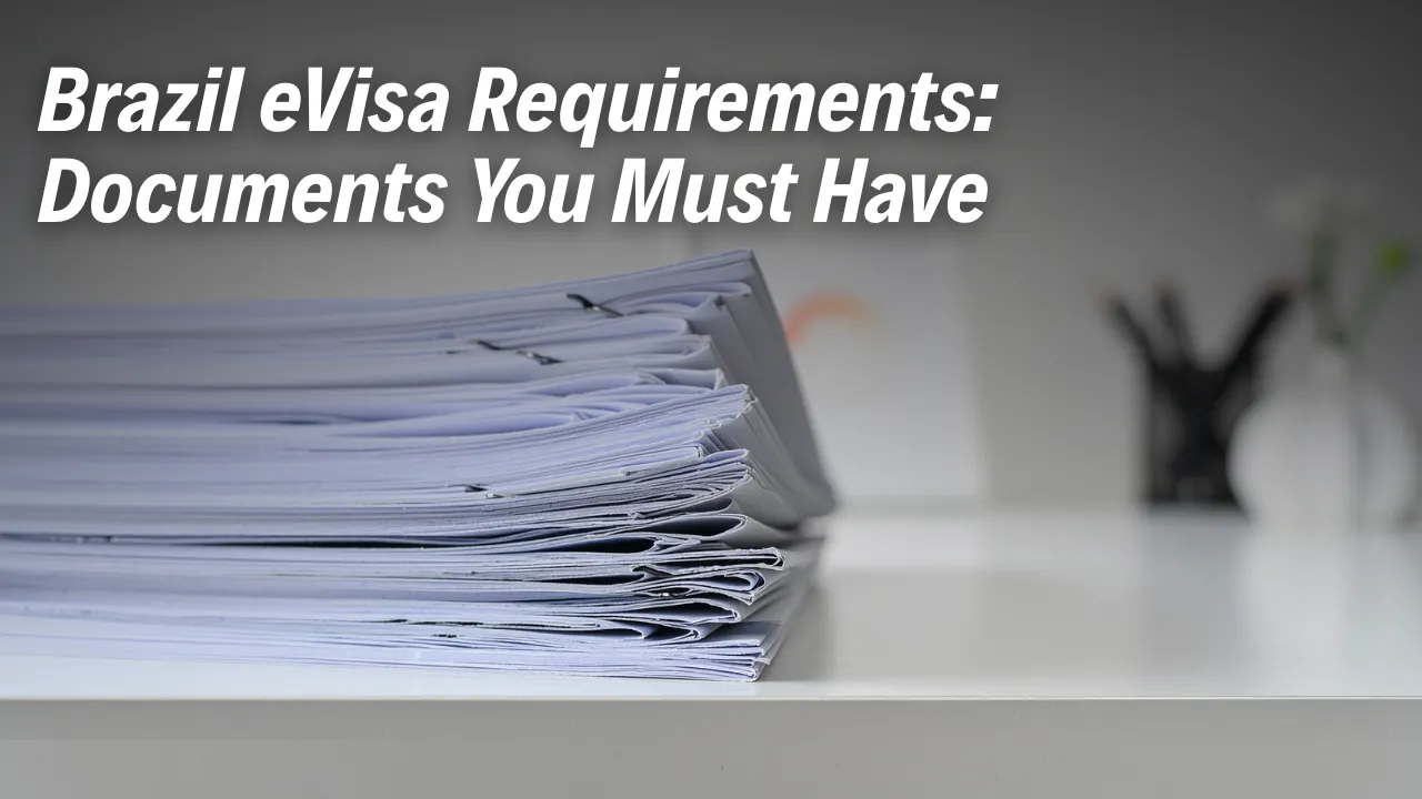 Brazil eVisa Documents Required